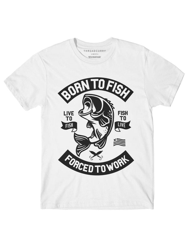 Born to Fish Tshirt - THREADCURRY