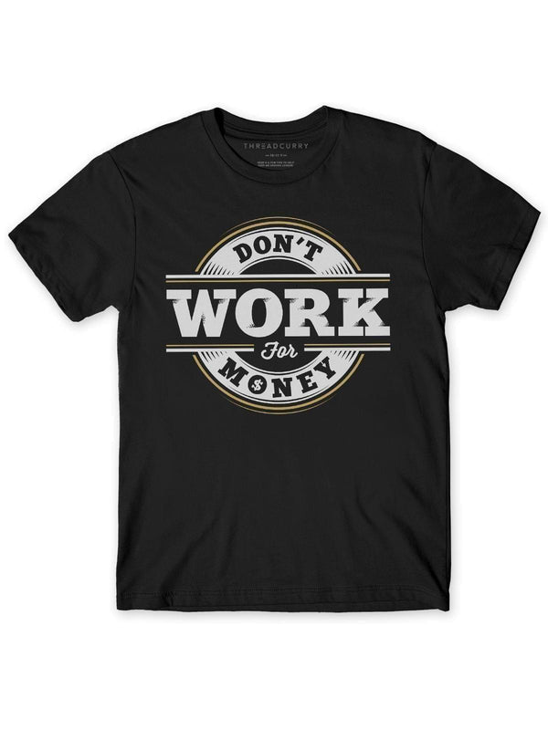 Work & Money Tshirt - THREADCURRY