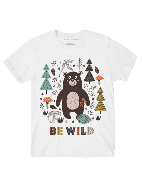 Be Wild Tshirt - THREADCURRY