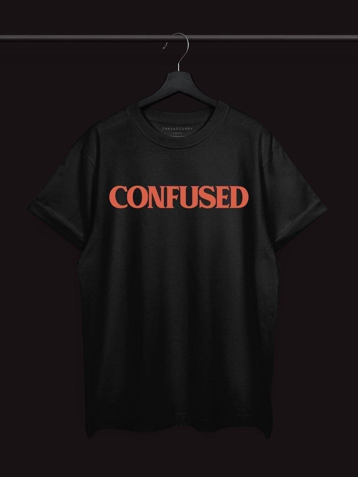 CONFUSED Tshirt - THREADCURRY
