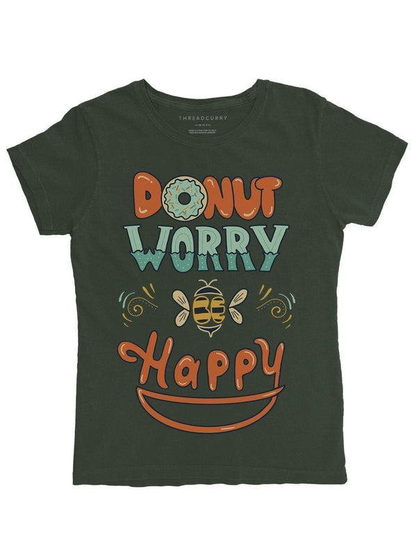 Donut Worry Tshirt - THREADCURRY