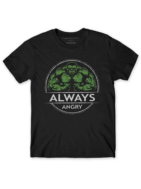 Always Angry Tshirt - THREADCURRY