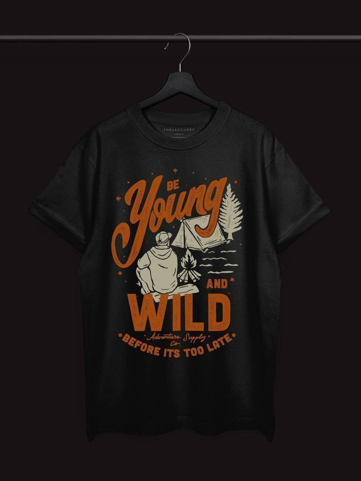 Young & Wild Tshirt - THREADCURRY