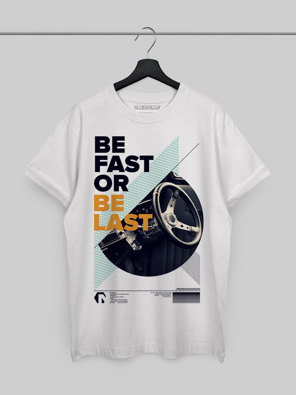 Fast or Last Tshirt