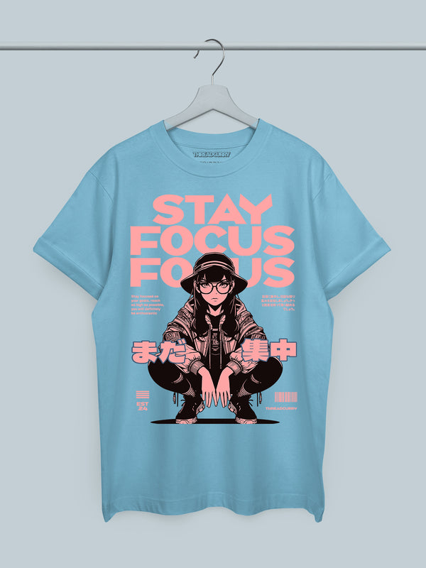 Stay Focus Tshirt