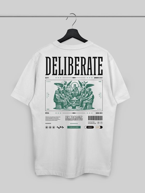 Deliberate Tshirt