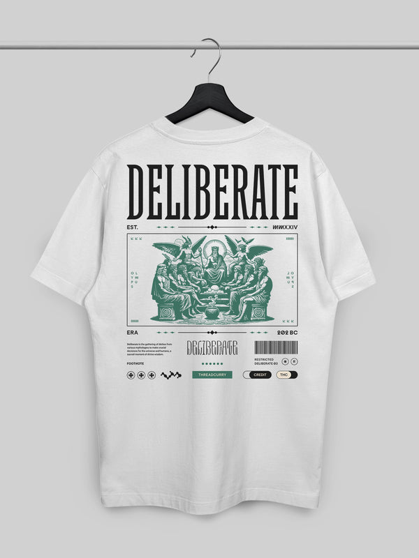 Deliberate Tshirt