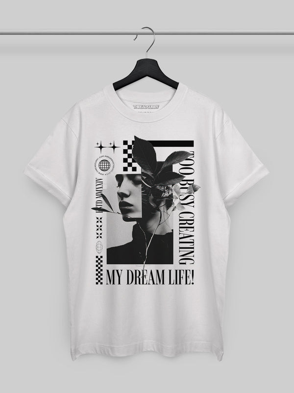 My Dream Life Tshirt