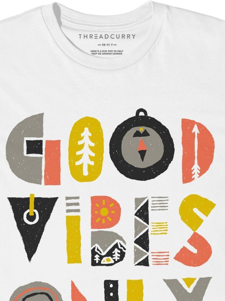 Good Vibes Tshirt - THREADCURRY