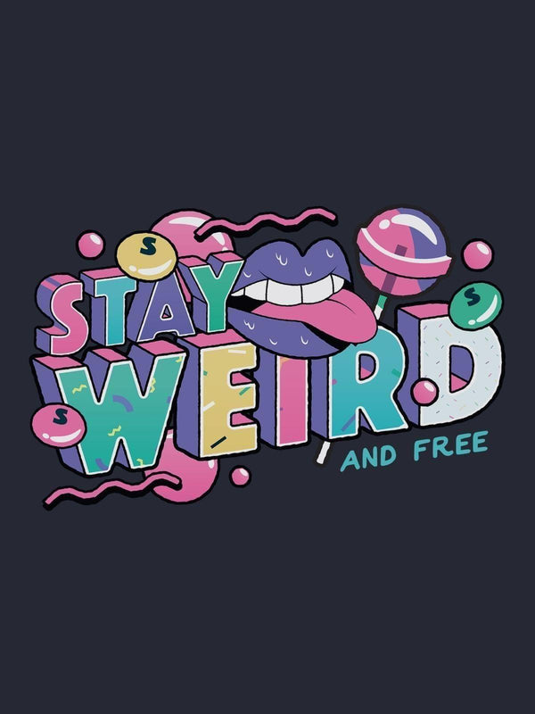 Weird and Free Tshirt - THREADCURRY
