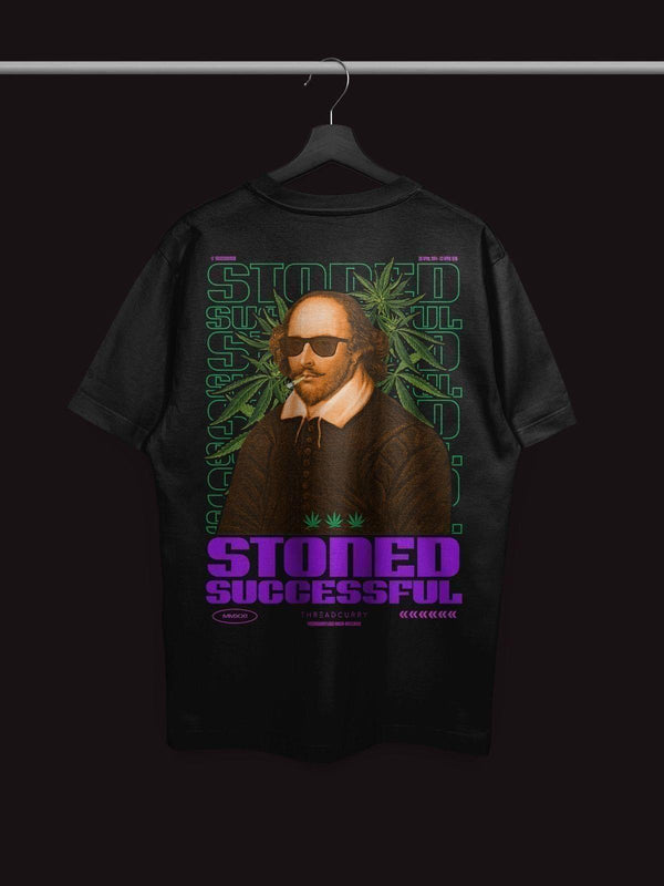 Successful & Stoned Tshirt - THREADCURRY