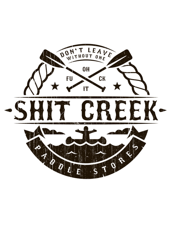Shit Creek Tshirt