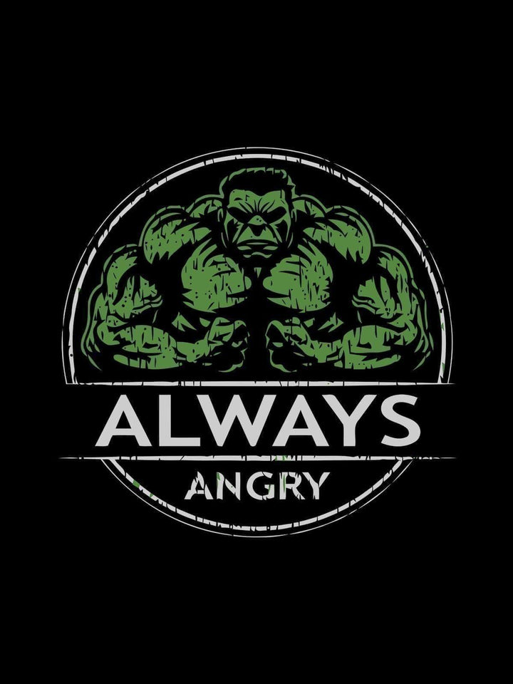 Always Angry Tshirt - THREADCURRY