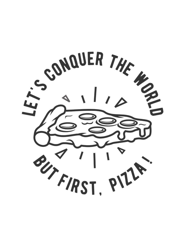 Pizza Conquer Tshirt - THREADCURRY